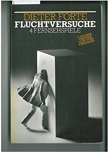 Fluchtversuche. 4 Fernsehspiele. Mit Nachw. v. M. Durzak.