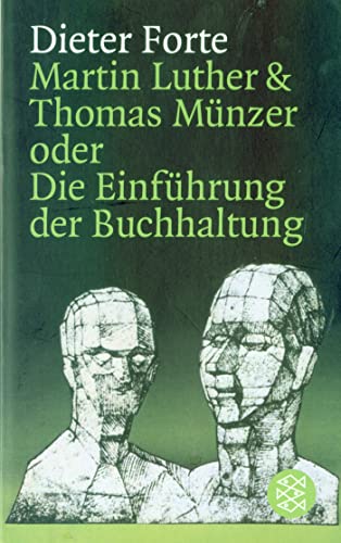 Beispielbild fr Martin Luther & Thomas Mnzer oder Die Einfhrung der Buchhaltung zum Verkauf von medimops