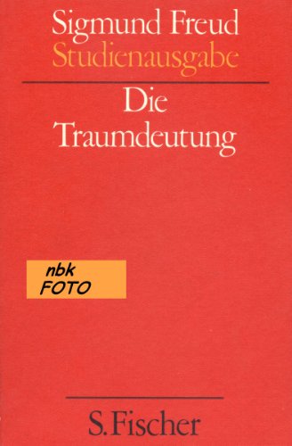 Studienausgabe II. Die Traumdeutung. - Sigmund Freud
