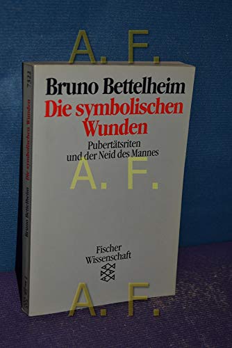 Beispielbild fr Die symbolischen Wunden. Puberttsriten und der Neid des Mannes. zum Verkauf von Versandantiquariat Aigner