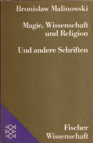 Magie, Wissenschaft und Religion /Und andere Schriften - Malinowski, Bronislaw