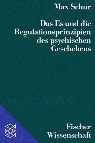 Imagen de archivo de Das Es und die Regulationsprinzipien des psychischen Geschehens. a la venta por medimops