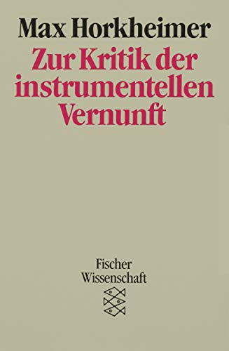 Beispielbild fr Zur Kritik der instrumentellen Vernunft. Aus den Vortrgen und Aufzeichnungen seit Kriegsende. zum Verkauf von medimops