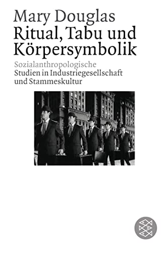 Beispielbild fr Ritual, Tabu und Krpersymbolik : Sozialanthropologische Studien in Industriegesellschaft und Stammeskultur. Aus dem Englischen von Eberhard Bubser / Fischer-Wissenschaft. zum Verkauf von Antiquariat KAMAS