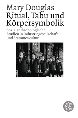 9783596273652: Ritual, Tabu und Krpersymbolik: Sozialanthropologische Studien in Industriegesellschaft und Stammeskultur. (Fischer Wissenschaft)