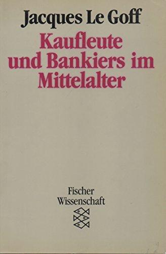 Imagen de archivo de Kaufleute und Bankiers im Mittelalter. ( Wissenschaft). a la venta por medimops