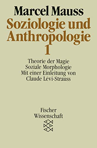 Beispielbild für Soziologie und Anthropologie 1. Theorie der Magie, Soziale Morphologie zum Verkauf von medimops