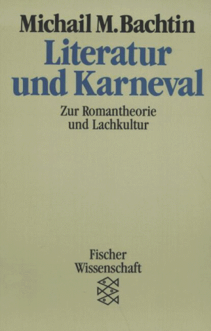 9783596274345: Literatur und Karneval. Zur Romantheorie und Lachkultur