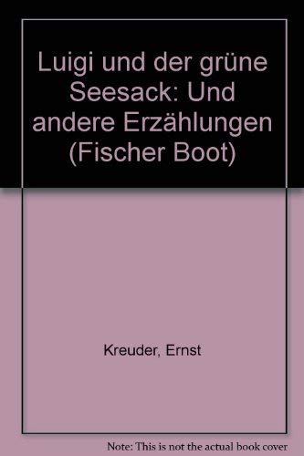 Beispielbild fr Luigi und der grne Seesack und andere Erzhlungen. zum Verkauf von medimops