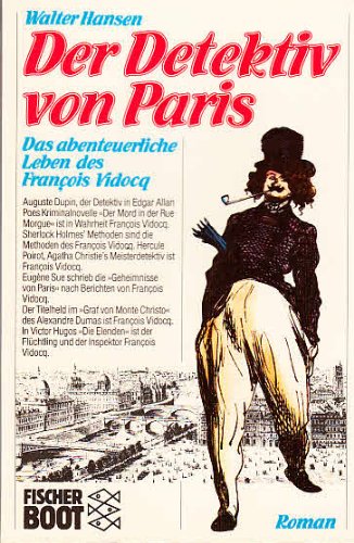Imagen de archivo de Der Detektiv von Paris. Das abenteuerliche Leben des Francois Vidocq. a la venta por medimops