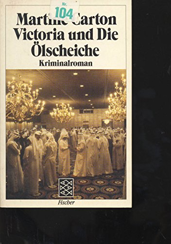Beispielbild fr Victoria und Die lscheiche: Kriminalroman zum Verkauf von Gerald Wollermann