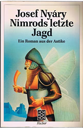 Beispielbild fr Nimrods letzte Jagd. Ein Roman aus der Antike. zum Verkauf von medimops