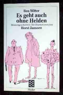 9783596280742: Es geht auch ohne Helden: Männergeschichten (German Edition)