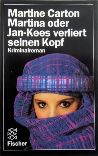 Imagen de archivo de Martina oder Jan-Kees verliert seinen Kopf: Kriminalroman a la venta por Leserstrahl  (Preise inkl. MwSt.)