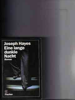 EINE LANGE DUNKLE NACHT. Roman - Hayes, Joseph Arnold