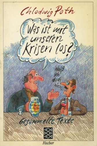 Beispielbild fr Was ist mit unseren Krisen los? zum Verkauf von Bernhard Kiewel Rare Books