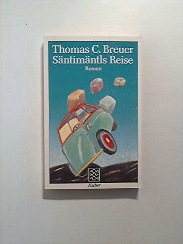 Beispielbild fr Sntimntls Reise : Roman / Thomas C. Breuer zum Verkauf von Versandantiquariat Buchegger
