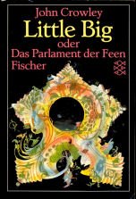 Stock image for Little Big Oder Das Parlament Der Feen (Little, Big - in German) for sale by Books Unplugged