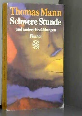 9783596291052: Schwere Stunde und andere Erzhlungen. 1903-1912