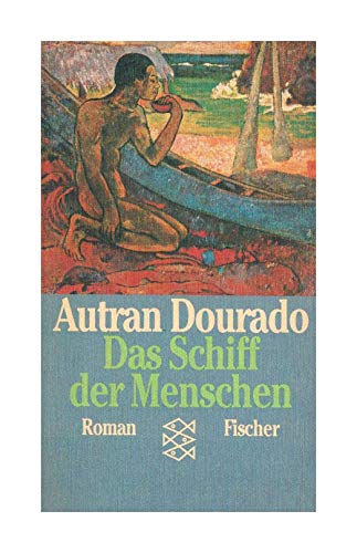 Imagen de archivo de Das Schiff der Menschen: Roman. Aus dem Portugiesischen von Konrad Strauss. - (=Fischer-Taschenbcher. Nr. 9166). a la venta por BOUQUINIST