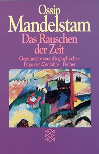 9783596291830: Das Rauschen der Zeit: Gesammelte autobiographische Prosa der 20er Jahre