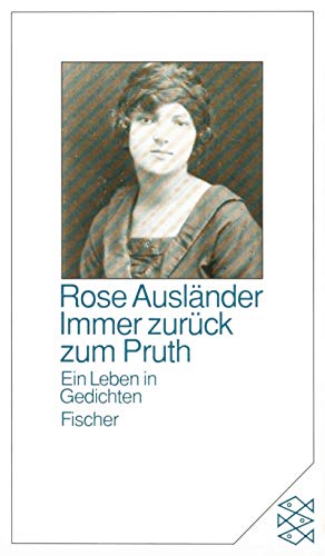 Immer zurück zum Pruth : ein Leben in Gedichten. Hrsg. von Helmut Braun / Fischer ; 9262.