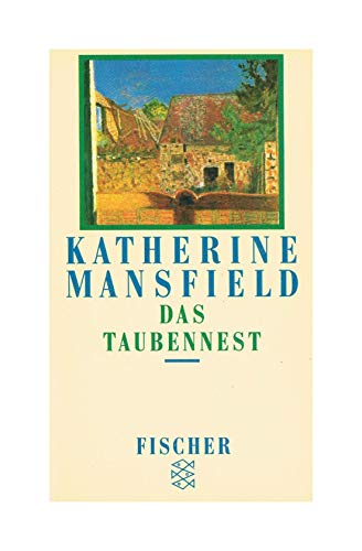 Imagen de archivo de Das Taubennest : Erzhlungen. Katherine Mansfield. Hrsg. u. bers. von Elisabeth Schnack, Fischer ; 9271 a la venta por Antiquariat Johannes Hauschild
