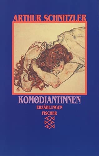 Komödiantinnen. Erzählungen 1893 - 1898. - (=Fischer 9402 Das erzählerische Werk: Band 2). - Schnitzler, Arthur