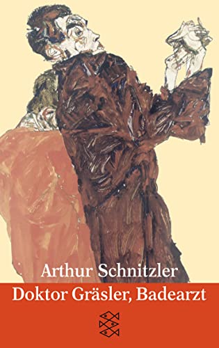 Doktor Gräsler, Badearzt: Erzählung. 1914: Erzählungen 1914 - Schnitzler, Arthur