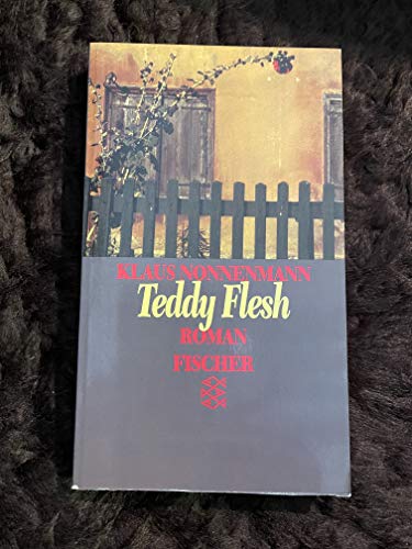 Beispielbild fr Teddy Flesh. Roman. zum Verkauf von medimops