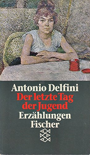 Stock image for Der letzte Tag der Jugend: Elf Erzhlungen und eine Geschichte for sale by Antiquariat Armebooks