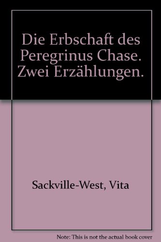 Die Erbschaft des Peregrinus Chase: Zwei Erzählungen