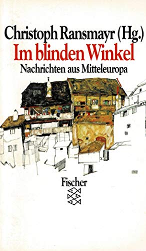 Imagen de archivo de Im blinden Winkel. Nachrichten aus Mitteleuropa. a la venta por medimops
