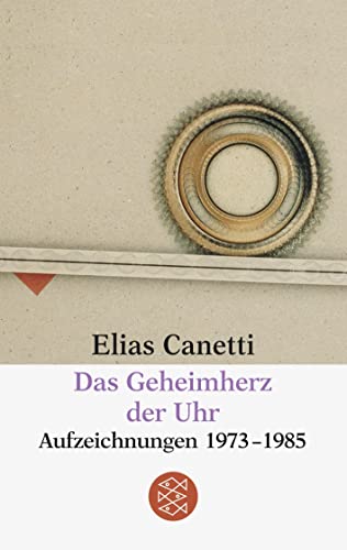 9783596295777: Das Geheimherz Der Uhr Aufzeichnungen 1973 Bis 1985 (Fiction, Poetry & Drama)