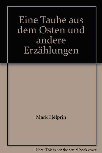 9783596295807: Eine Taube aus dem Osten. Und andere Erzhlungen