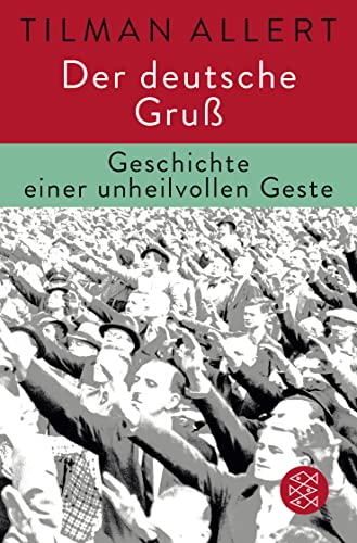 9783596296040: Der deutsche Gru: Geschichte einer unheilvollen Geste