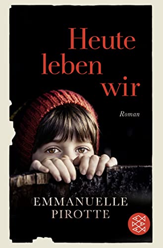 Stock image for Heute leben wir: Roman for sale by medimops