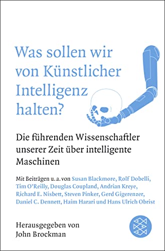 9783596297054: Was sollen wir von Knstlicher Intelligenz halten?: Die fhrenden Wissenschaftler unserer Zeit ber intelligente Maschinen