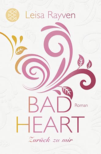 9783596297436: Bad Heart - Zurück zu mir: Roman