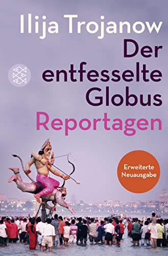 Beispielbild fr Der entfesselte Globus: Reportagen zum Verkauf von medimops