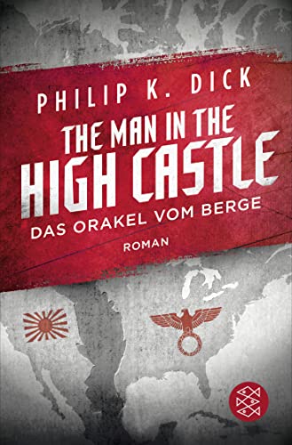 FISCHER Taschenbuch The Man in The High Castle/Das Orakel vom Berge - Dick, Philip K.