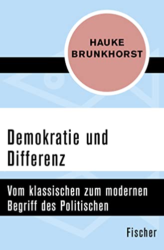 9783596300211: Demokratie und Differenz: Vom klassischen zum modernen Begriff des Politischen