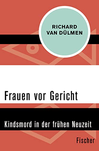 9783596301737: Frauen vor Gericht: Kindsmord in der frhen Neuzeit