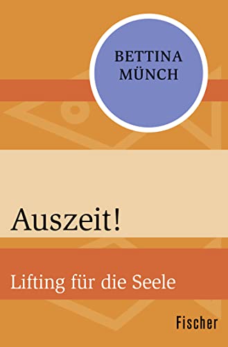 Stock image for Auszeit!: Lifting fr die Seele for sale by medimops