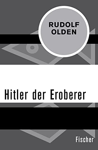 9783596302253: Olden, R: Hitler der Eroberer