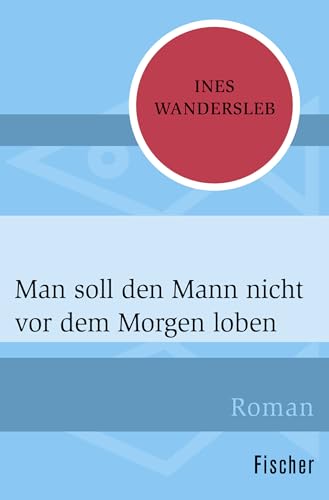 9783596302307: Wandersleb, I: Man soll den Mann nicht vor dem Morgen loben