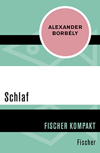 Stock image for Schlaf (Fischer Kompakt) for sale by GF Books, Inc.