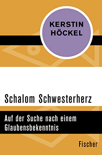 Beispielbild fr Schalom Schwesterherz: Auf der Suche nach einem Glaubensbekenntnis zum Verkauf von medimops