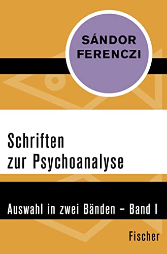 Beispielbild fr Schriften zur Psychoanalyse: Auswahl in zwei Bänden - Band I zum Verkauf von WorldofBooks