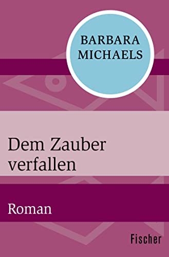 9783596303571: Dem Zauber verfallen: Roman